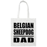 Belgian Sheepdog Dad - Tote Bag White