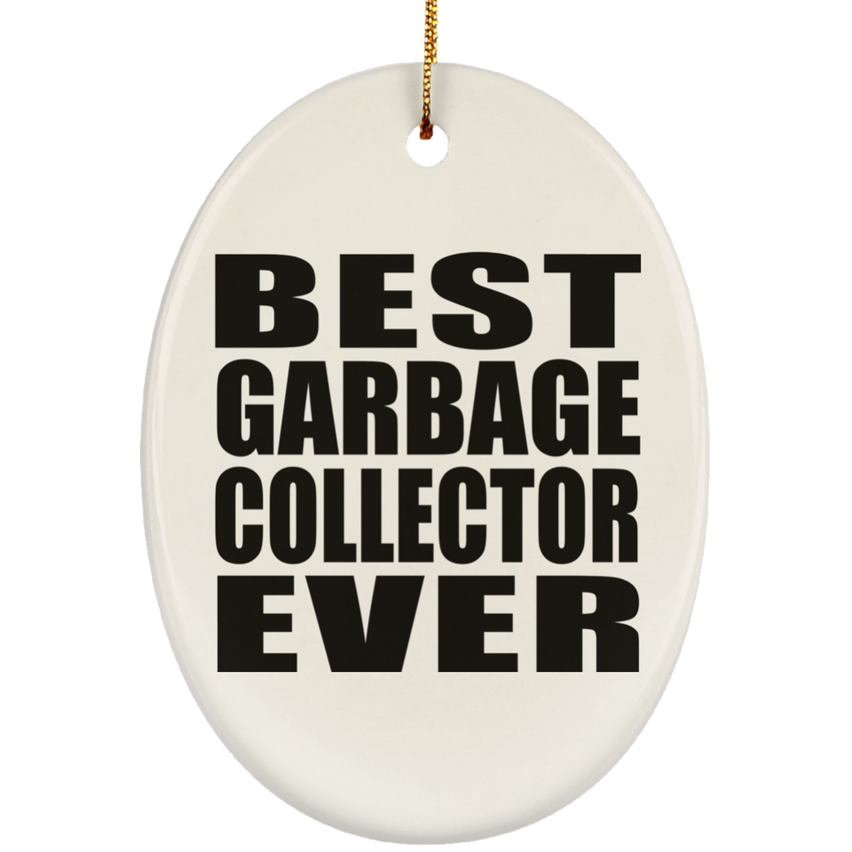 Best Garbage Collector Ever - Oval Ornament