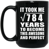28th Birthday Took Square Root of 784 Years To Awesome - 15oz Coffee Mug Black