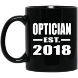 Optician Established EST. 2018 - 11 Oz Coffee Mug Black
