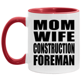 Mom Wife Construction Foreman - 11oz Accent Mug Red