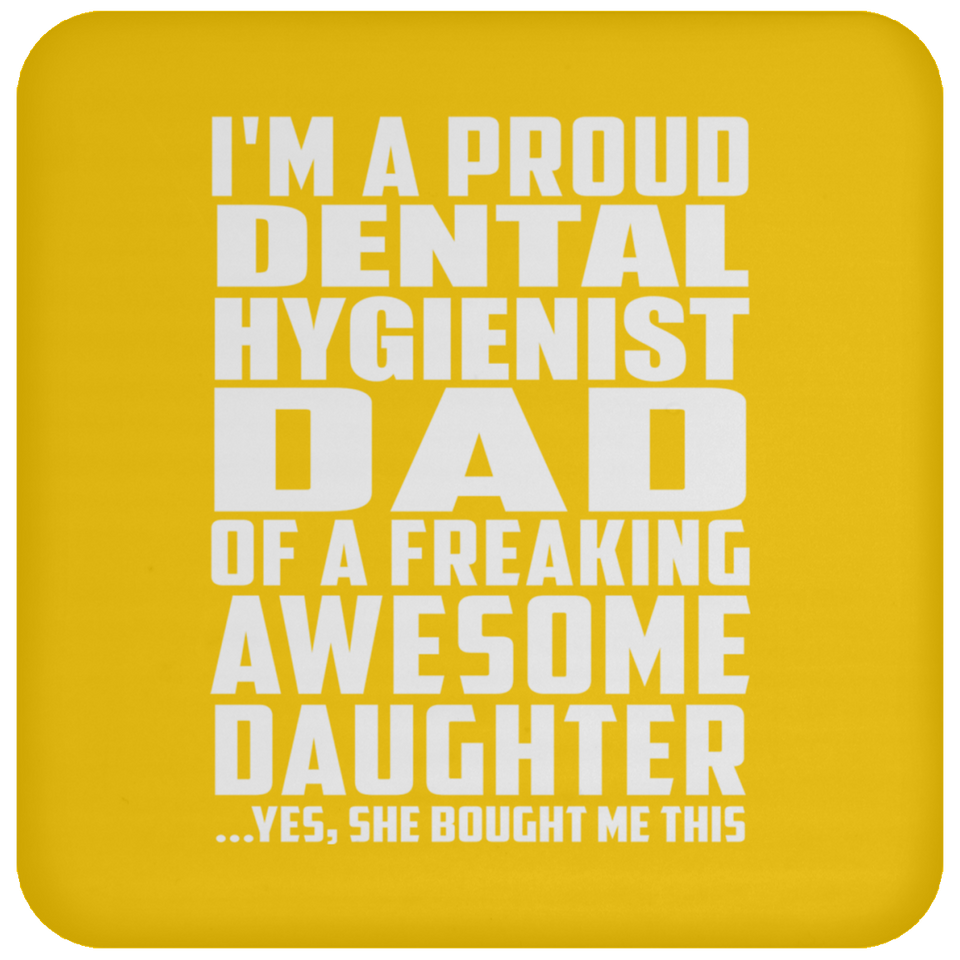 Proud Dental Hygienist Dad Of Awesome Daughter - Drink Coaster