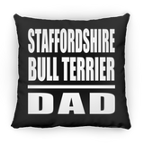 Staffordshire Bull Terrier Dad - Throw Pillow Black