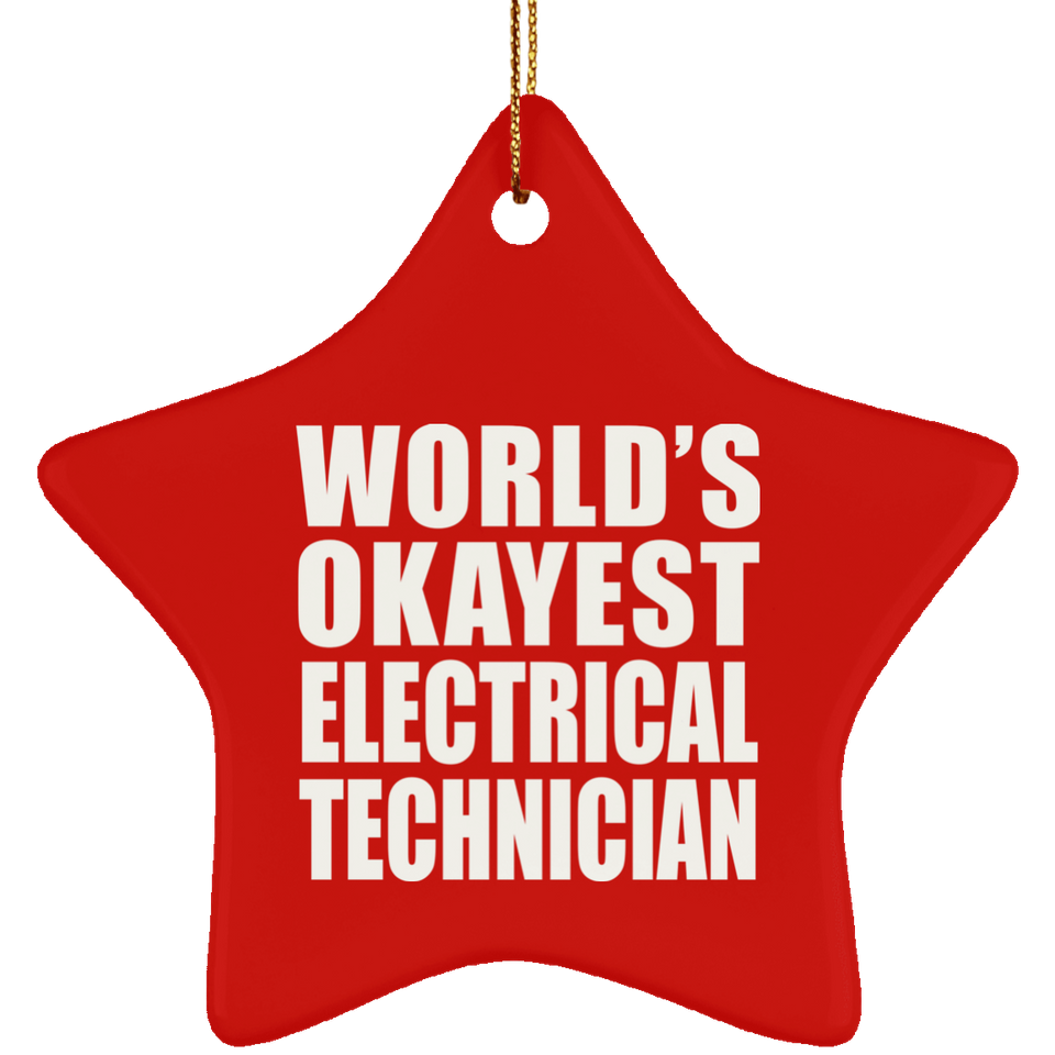 World's Okayest Electrical Technician - Star Ornament