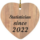 Statistician Since 2022 - Heart Ornament C