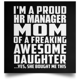 Proud HR Manager Mom Of Awesome Daughter - Poster Square