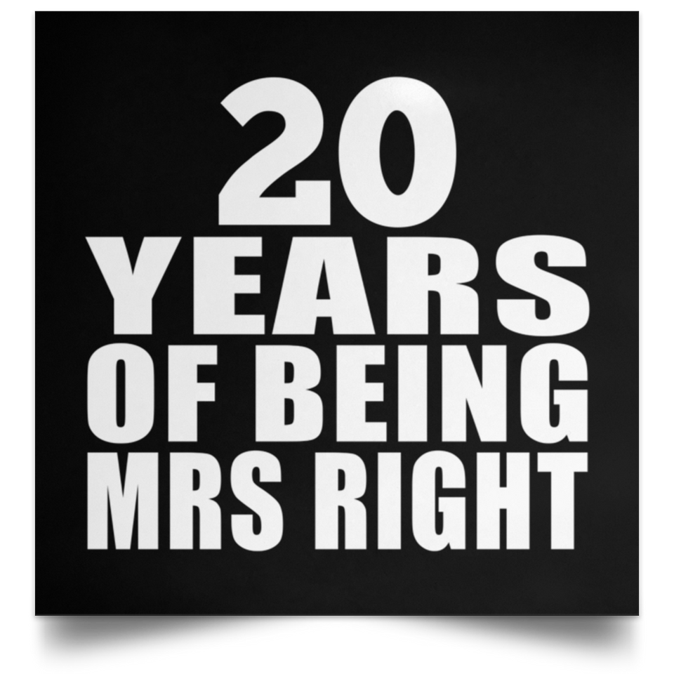 20th Anniversary 20 Years Of Being Mrs Right - Poster Square
