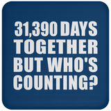 86th Anniversary 31,390 Days Together But Who's Counting - Drink Coaster