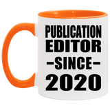 Publication Editor Since 2020 - 11oz Accent Mug Orange