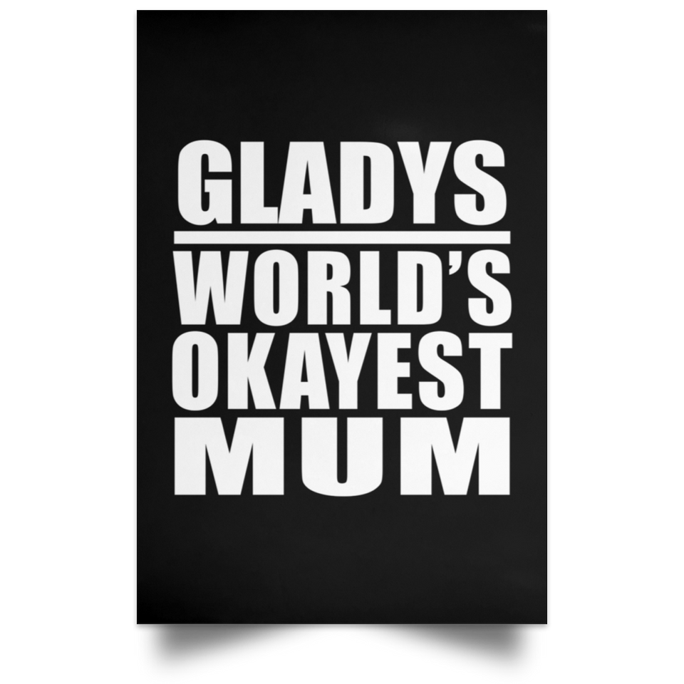 Gladys World's Okayest Mum - Poster Portrait