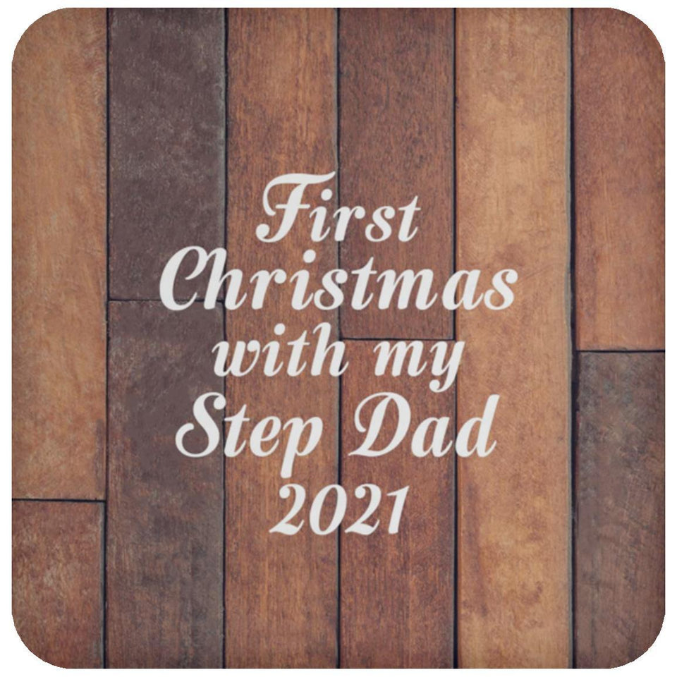 First Christmas With My Step Dad 2021 - Drink Coaster E