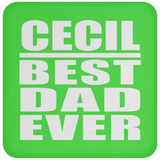 Cecil Best Dad Ever - Drink Coaster