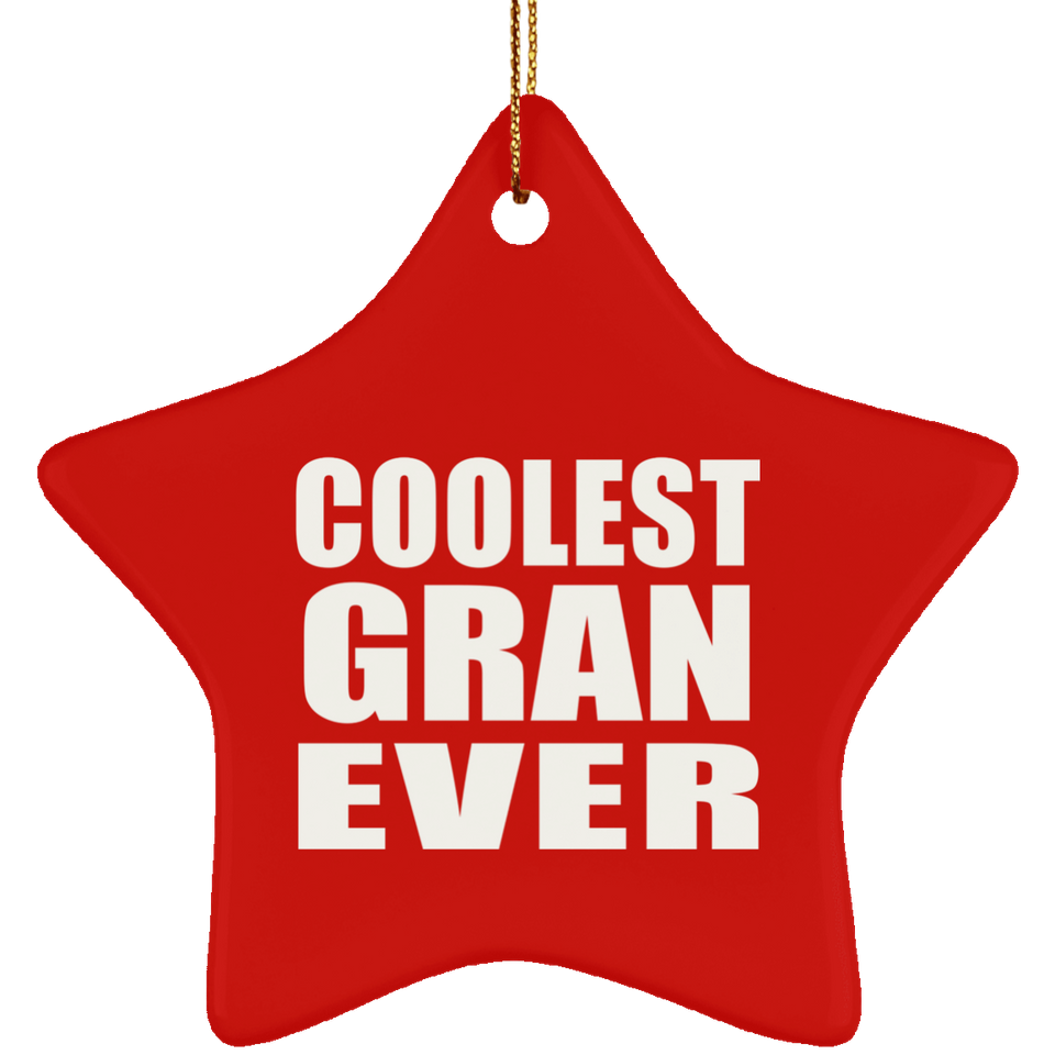Coolest Gran Ever - Star Ornament
