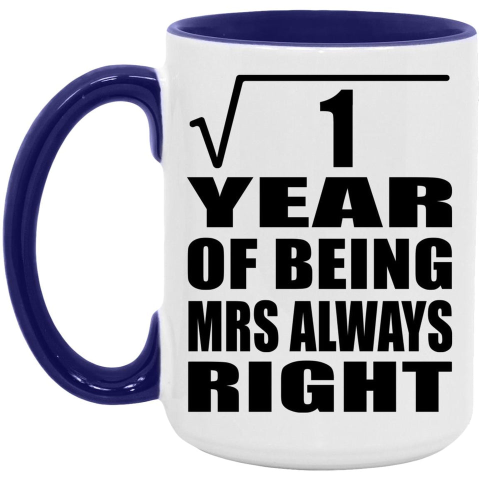 1st Anniversary Square Root of 1 Year Mrs Always Right - 15oz Accent Mug Purple