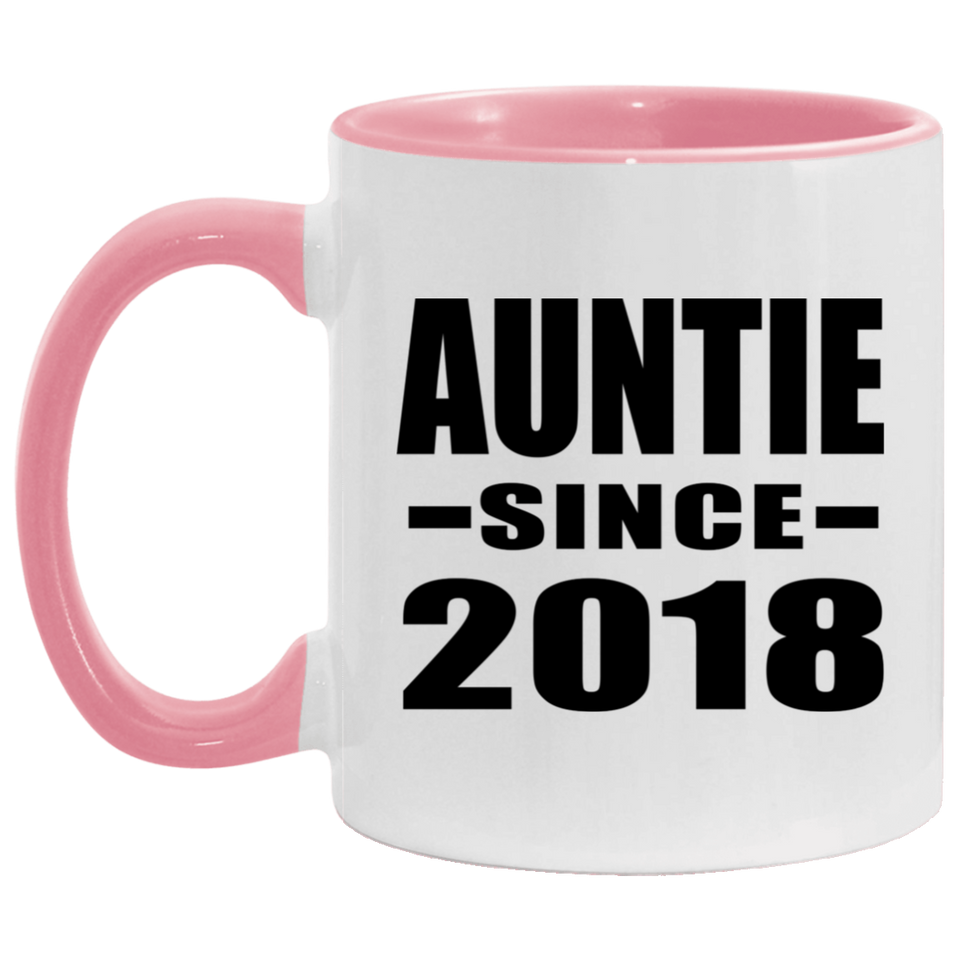 Auntie Since 2018 - 11oz Accent Mug Pink