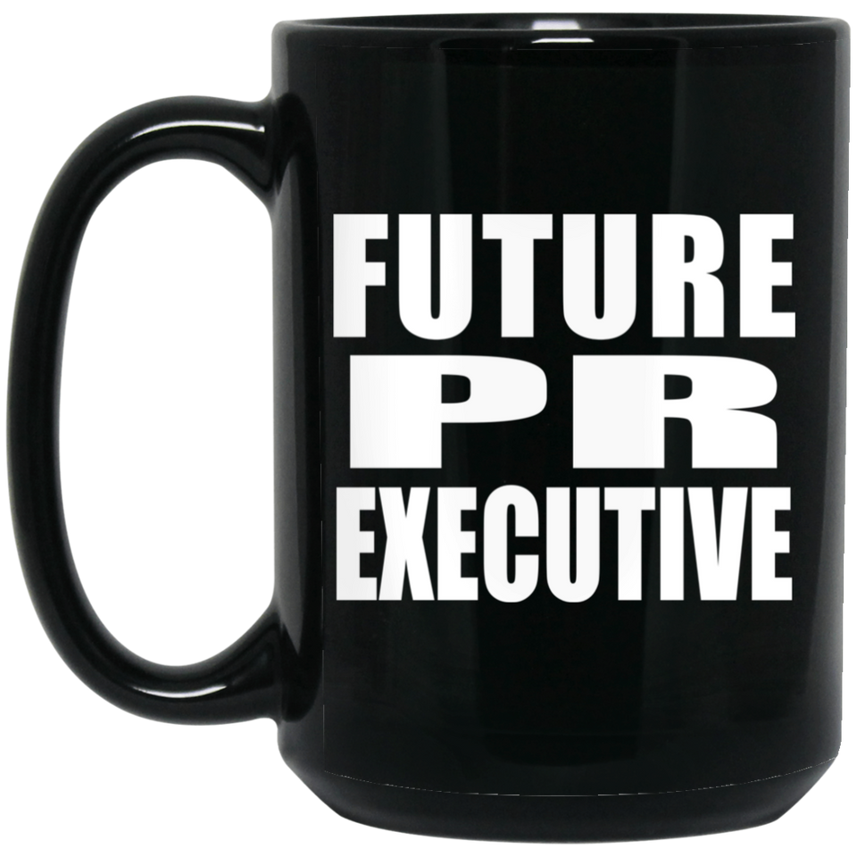 Future PR Executive - 15oz Coffee Mug Black