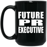 Future PR Executive - 15oz Coffee Mug Black