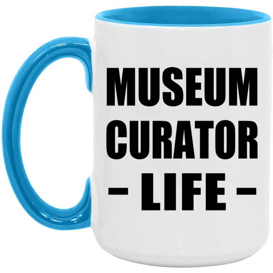 Museum Curator Life - 15oz Accent Mug Blue