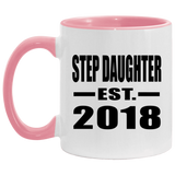 Step Daughter Established EST. 2018 - 11oz Accent Mug Pink