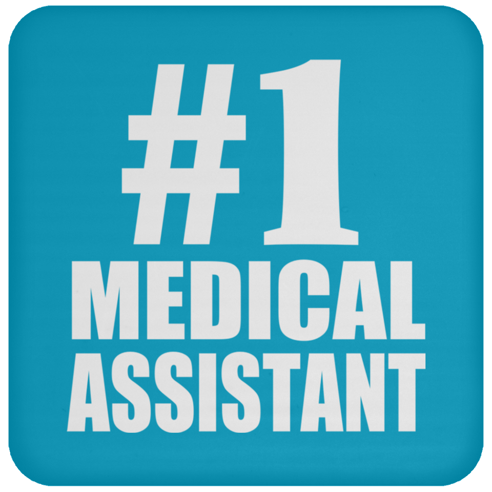 Number One #1 Medical Assistant - Drink Coaster