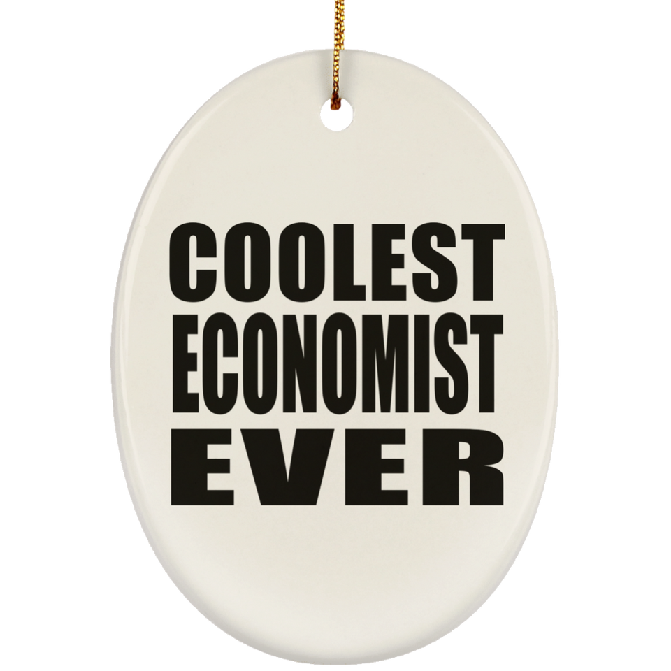 Coolest Economist Ever - Oval Ornament