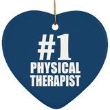 Number One #1 Physical Therapist - Heart Ornament