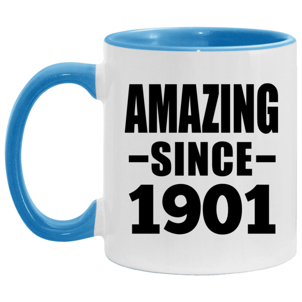 123rd Birthday Amazing Since 1901 - 11oz Accent Mug Blue