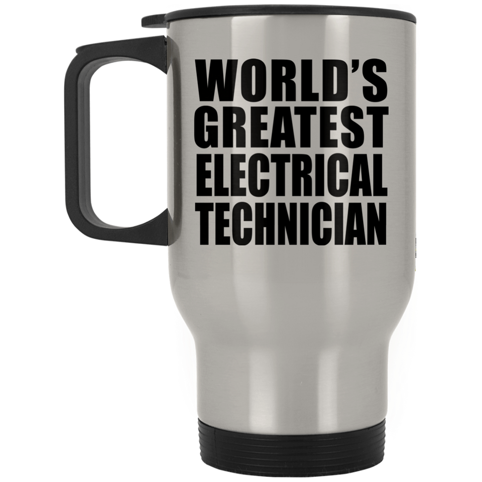 World's Greatest Electrical Technician - Silver Travel Mug