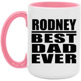 Rodney Best Dad Ever - 15oz Accent Mug Pink