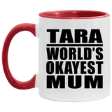 Tara World's Okayest Mum - 11oz Accent Mug Red