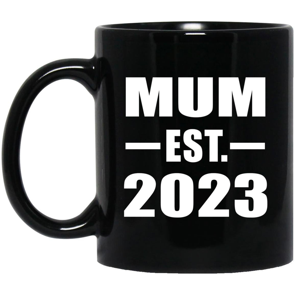 Mum Established EST. 2023 - 11oz Coffee Mug Black