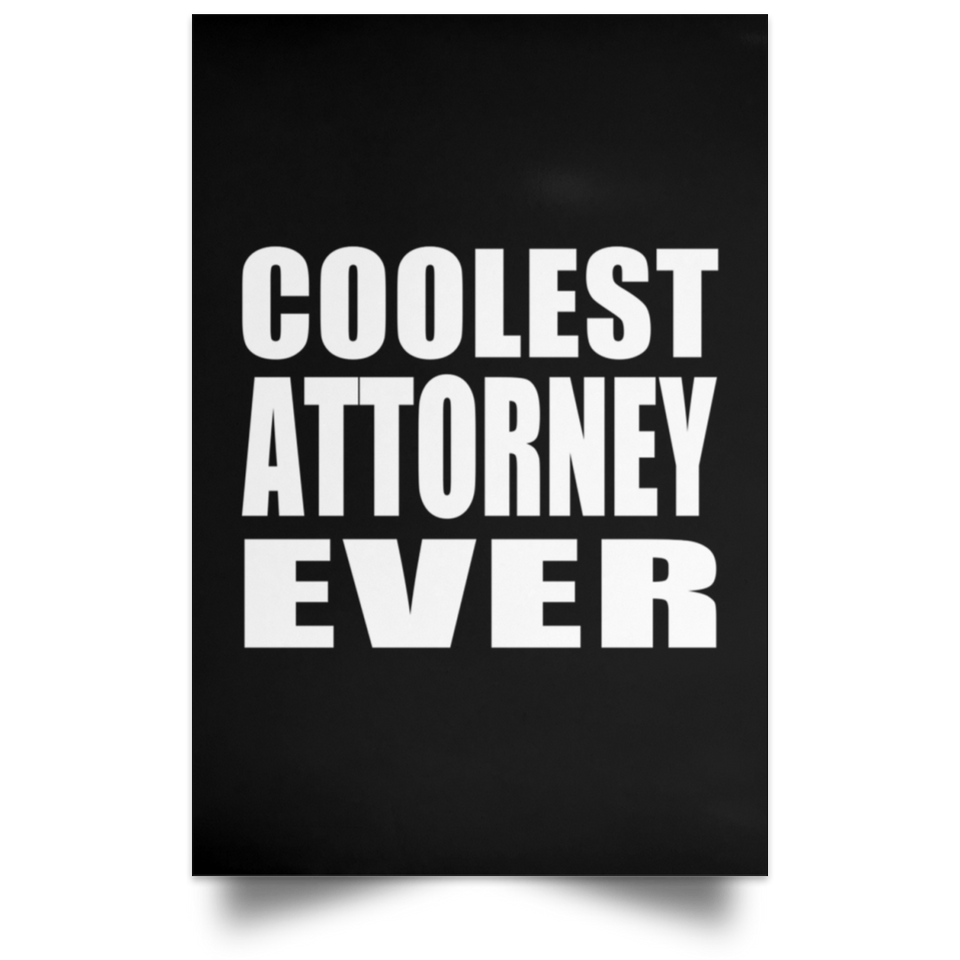 Coolest Attorney Ever - Poster Portrait