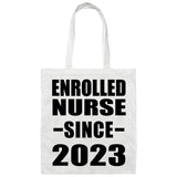 Enrolled Nurse Since 2023 - Tote Bag White