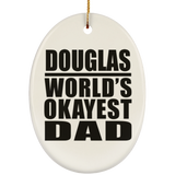 Douglas World's Okayest Dad - Oval Ornament