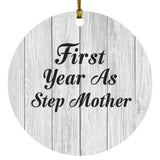 First Year As Step Mother - Circle Ornament F