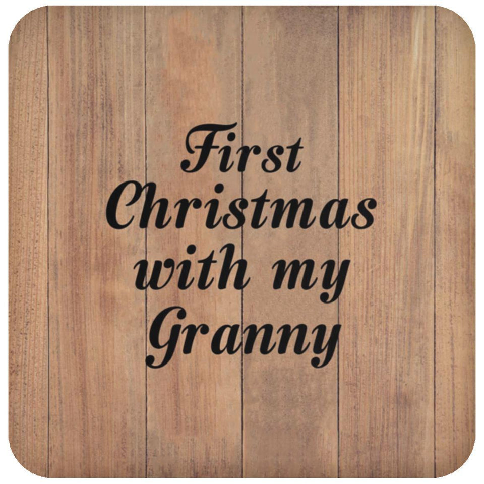First Christmas With My Granny - Drink Coaster C