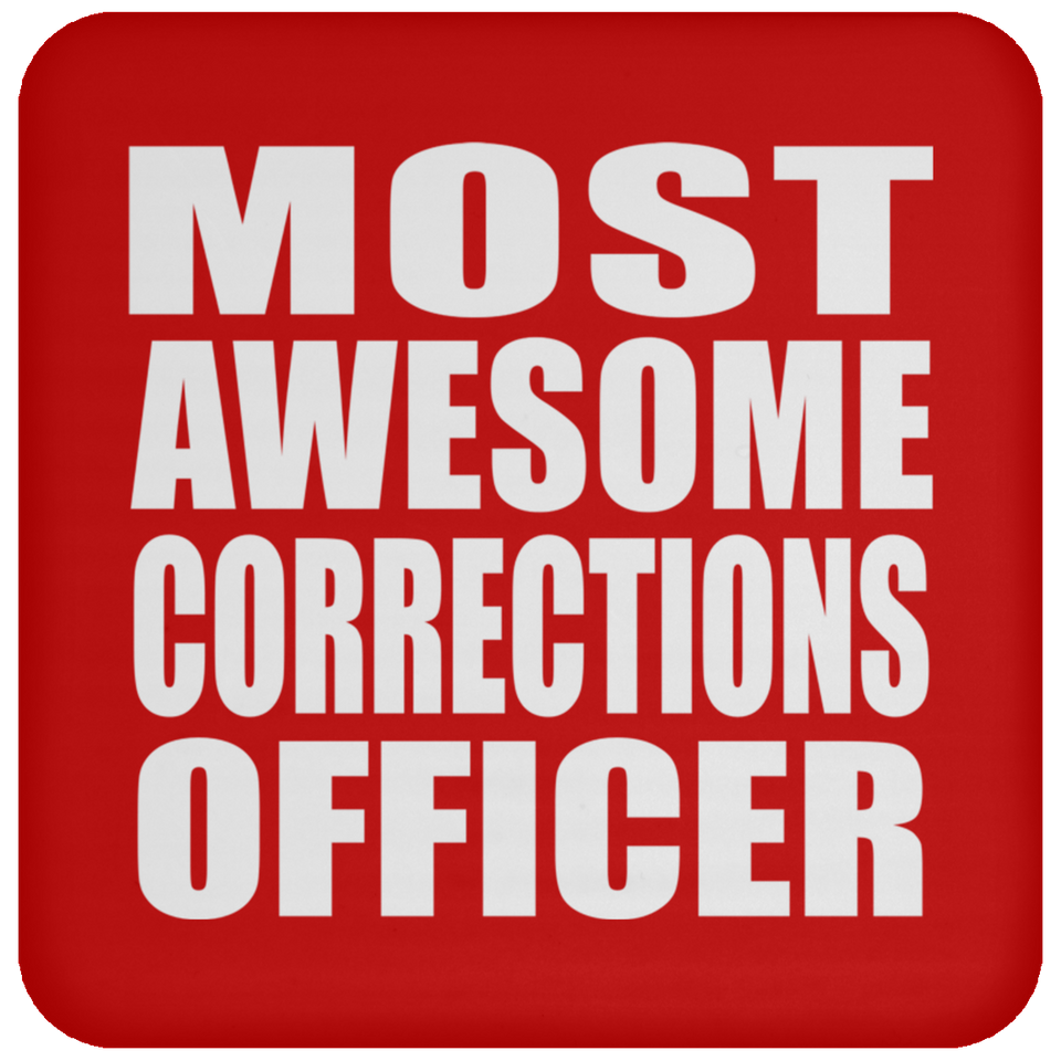 Most Awesome Corrections Officer - Drink Coaster