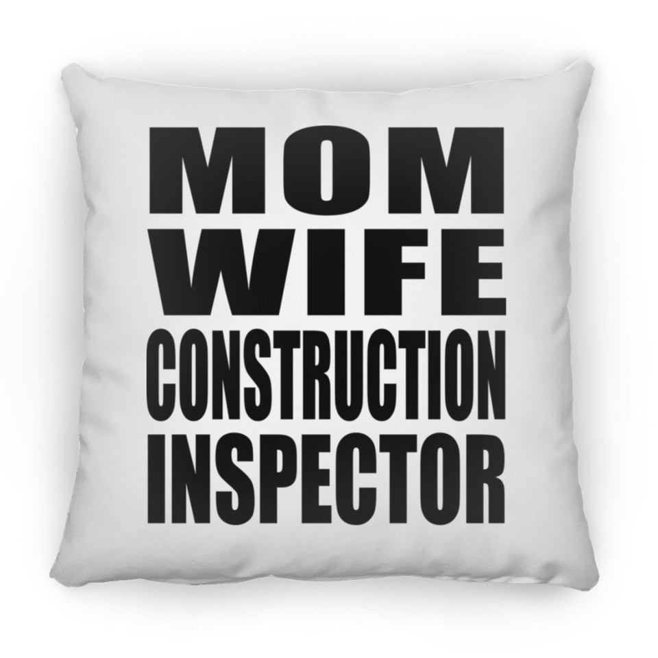 Mom Wife Construction Inspector - Throw Pillow