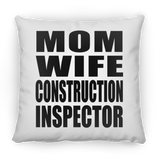 Mom Wife Construction Inspector - Throw Pillow