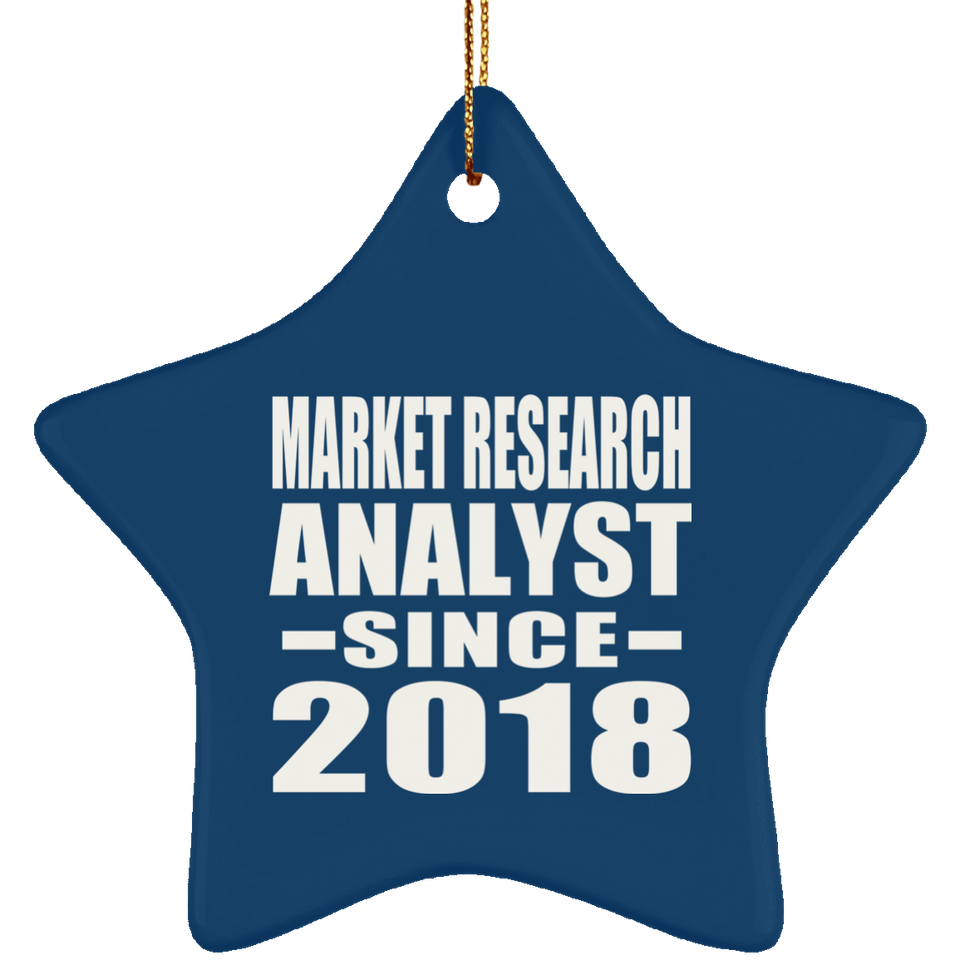 Market Research Analyst Since 2018 - Star Ornament