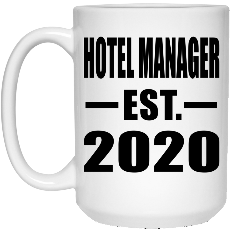 Hotel Manager Established EST. 2020 - 15oz Coffee Mug