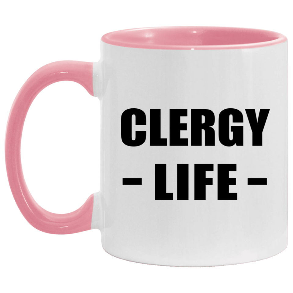 Clergy Life - 11oz Accent Mug Pink