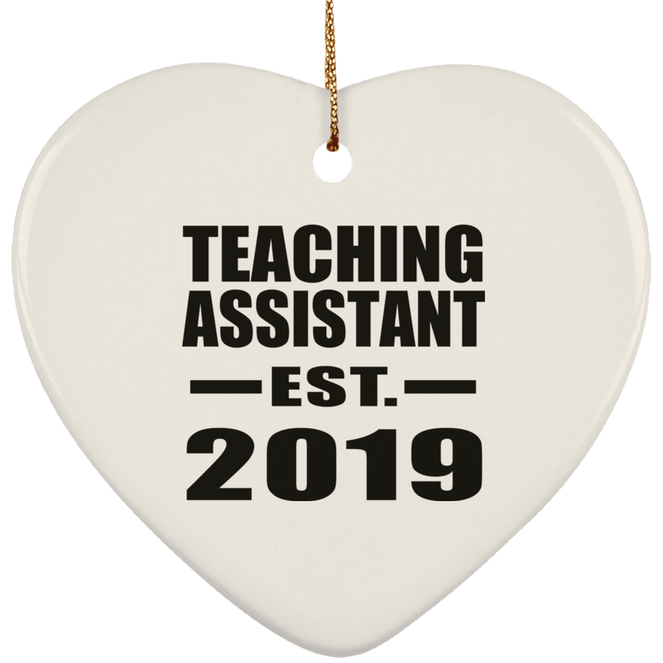Teaching Assistant Established EST. 2019 - Heart Ornament