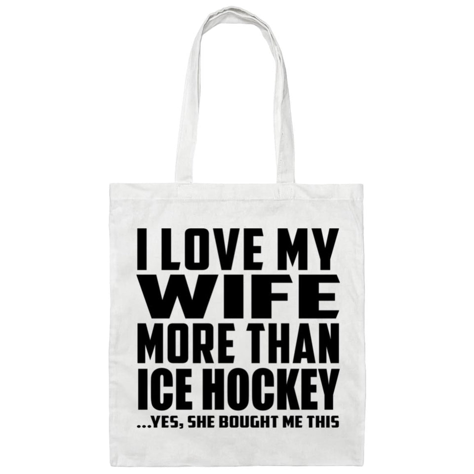 I Love My Wife More Than Ice Hockey - Tote Bag White