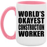 World's Okayest Construction Worker - 15oz Accent Mug Pink