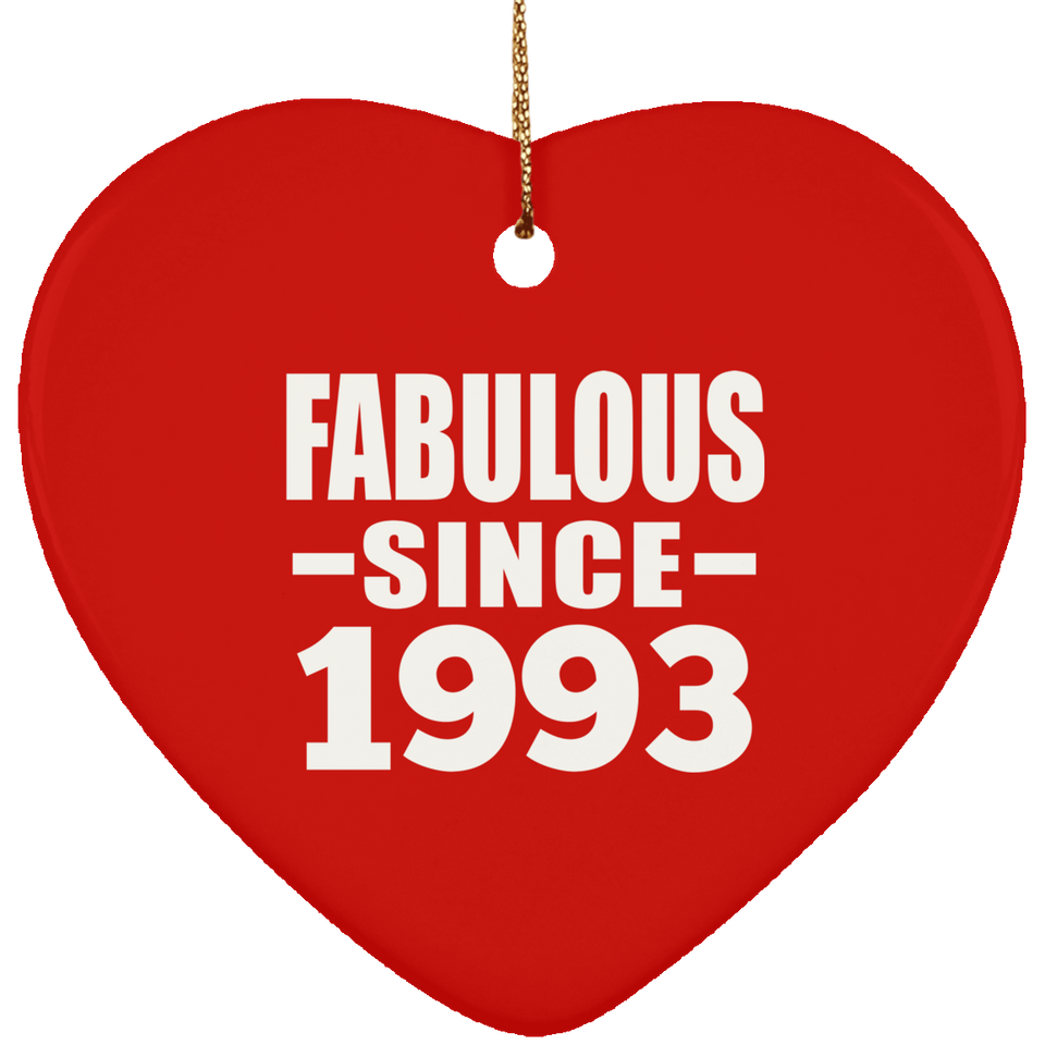 31st Birthday Fabulous Since 1993 - Heart Ornament