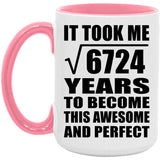 82nd Birthday Took Square Root of 6724 Years To Awesome - 15oz Accent Mug Pink