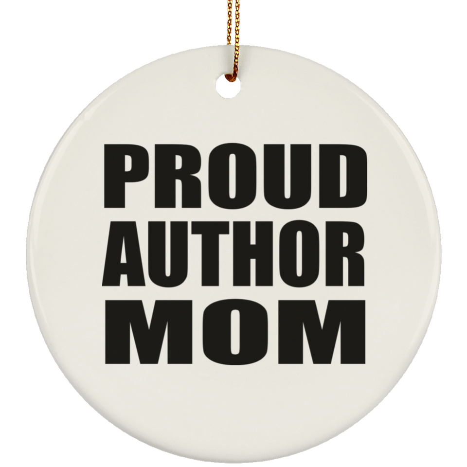 Proud Author Mom - Circle Ornament