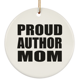 Proud Author Mom - Circle Ornament