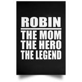 Robin The Mom The Hero The Legend - Poster Portrait